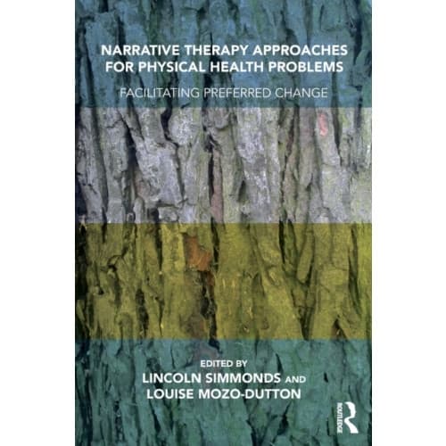 Narrative Therapy Approaches for Physical Health Problems (häftad, eng)