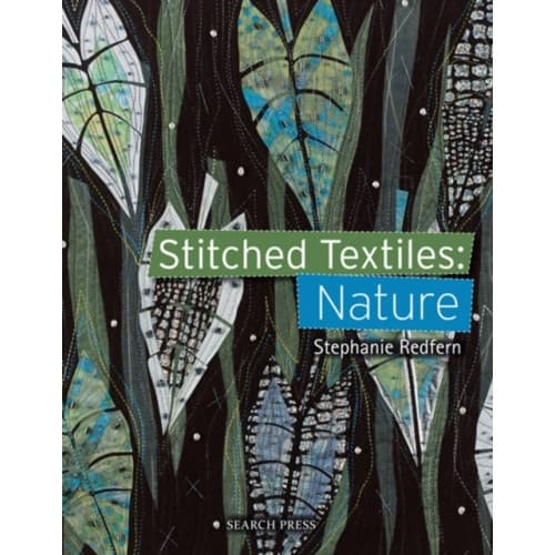 Stitched Textiles: Nature (häftad, eng)