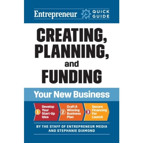 Entrepreneur Quick Guide: Creating, Planning, and Funding Your New Business (häftad, eng)