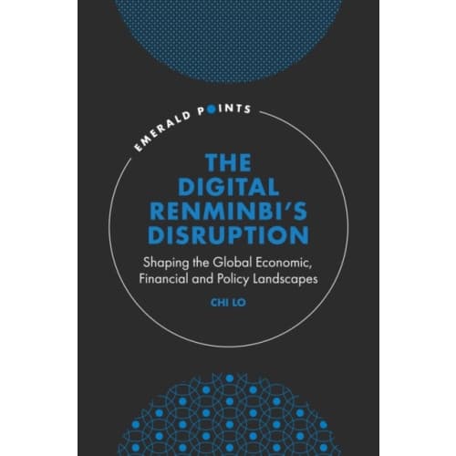The Digital Renminbi’s Disruption (inbunden, eng)