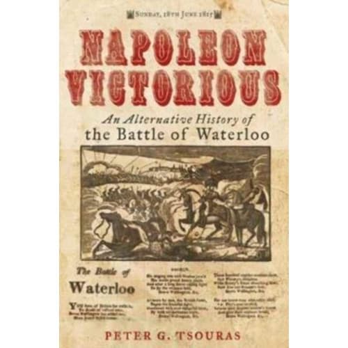 Napoleon Victorious! (inbunden, eng)