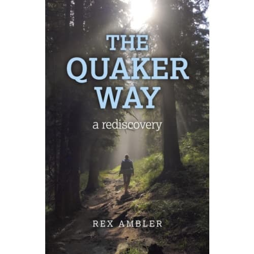 Quaker Way, The – a rediscovery (häftad, eng)
