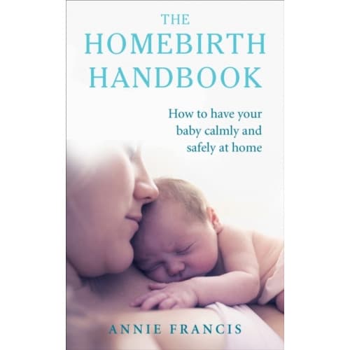 The Homebirth Handbook (häftad, eng)