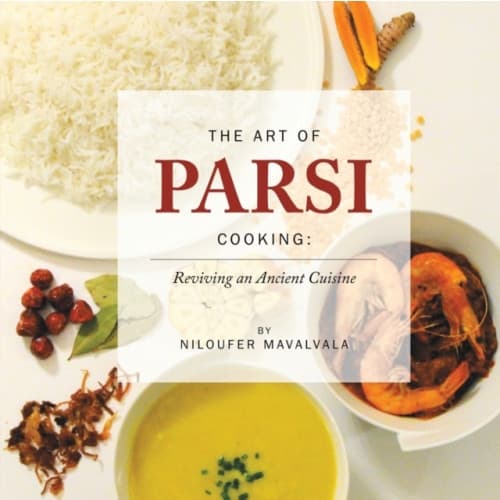The Art of Parsi Cooking: Reviving an Ancient Cuisine (häftad, eng)