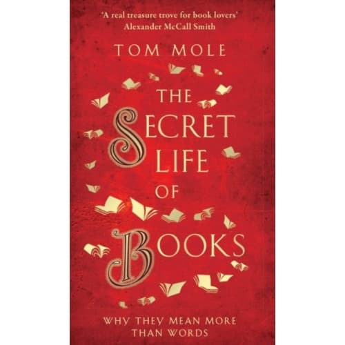 The Secret Life of Books (inbunden, eng)