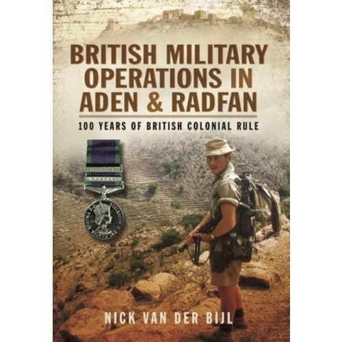 British Military Operations in Aden and Radfan (inbunden, eng)