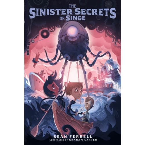 The Sinister Secrets of Singe (inbunden, eng)