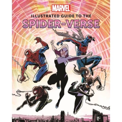 Marvel: Illustrated Guide to the Spider-Verse (inbunden, eng)
