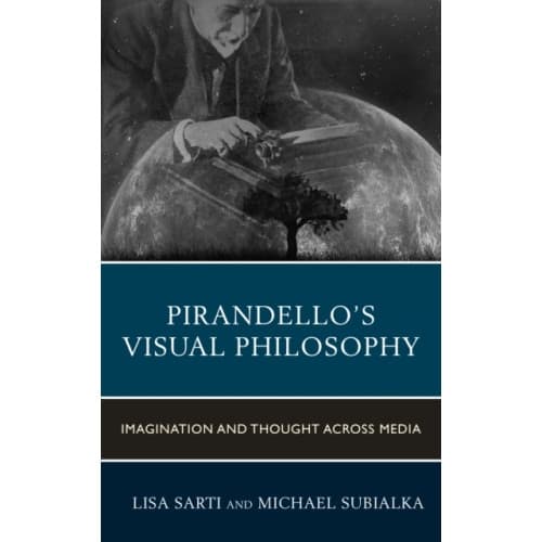 Pirandello’s Visual Philosophy (inbunden, eng)