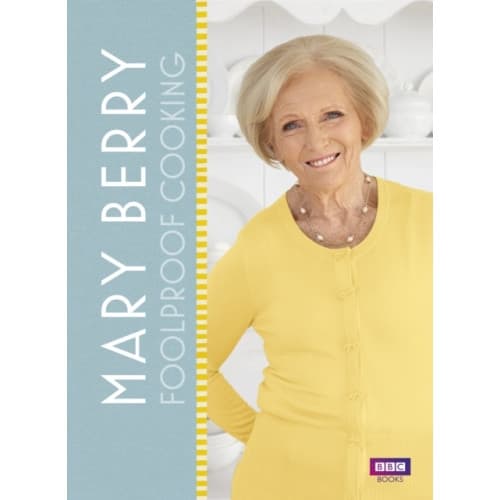 Mary Berry: Foolproof Cooking (inbunden, eng)