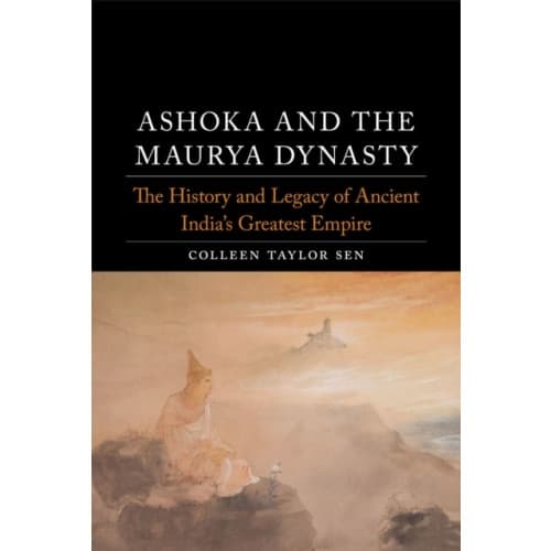 Ashoka and the Maurya Dynasty (inbunden, eng)