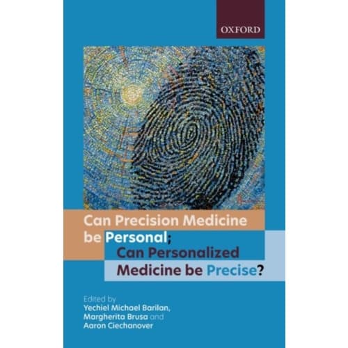 Can precision medicine be personal; Can personalized medicine be precise? (häftad, eng)