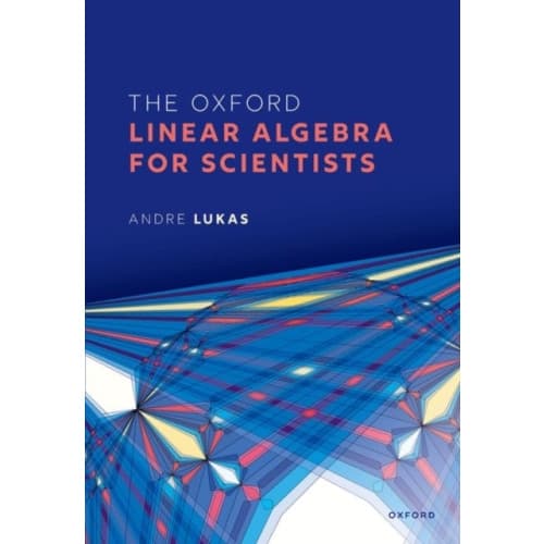 The Oxford Linear Algebra for Scientists (häftad, eng)