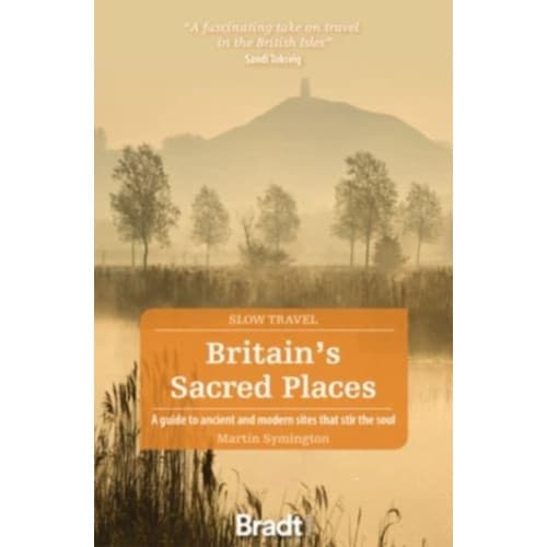 Britain's Sacred Places (Slow Travel) (häftad, eng)