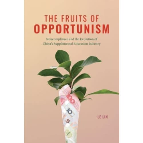 The Fruits of Opportunism (häftad, eng)