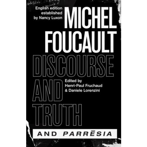 "discourse and Truth" and "parresia" (inbunden, eng)