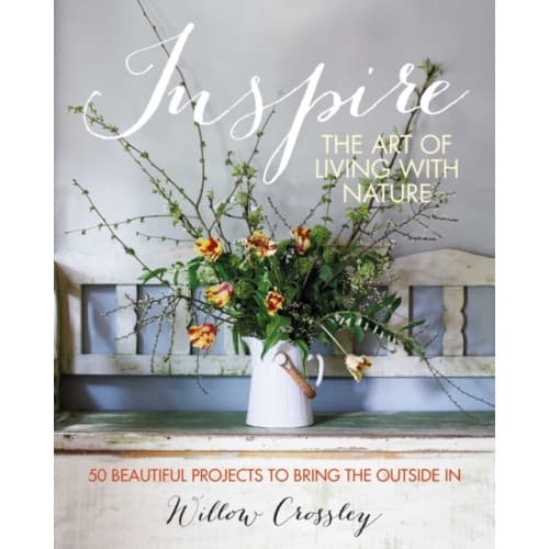 Inspire: The Art of Living with Nature (inbunden, eng)