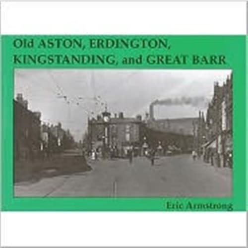 Old Aston, Erdington, Kingstanding and Great Barr (häftad, eng)