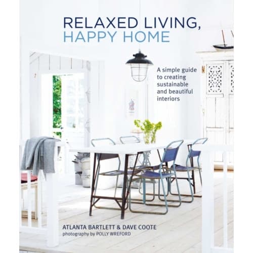 Relaxed Living, Happy Home (inbunden, eng)