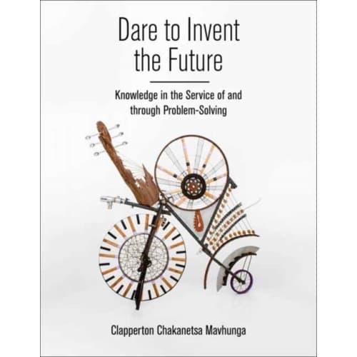 Dare to Invent the Future (häftad, eng)
