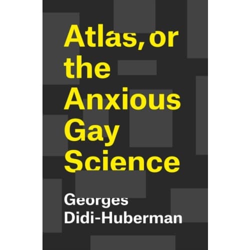 Atlas, or the Anxious Gay Science (inbunden, eng)