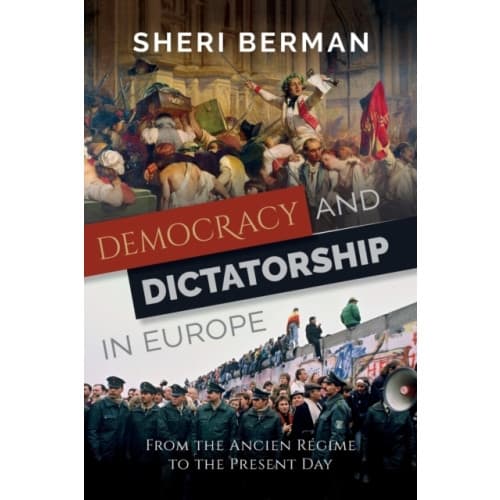 Democracy and Dictatorship in Europe (häftad, eng)