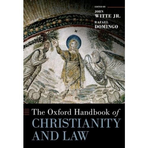 The Oxford Handbook of Christianity and Law (inbunden, eng)