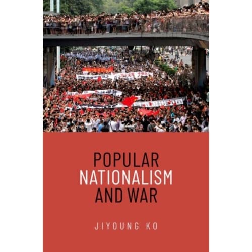 Popular Nationalism and War (häftad, eng)