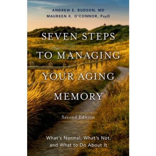 Seven Steps to Managing Your Aging Memory (inbunden, eng)