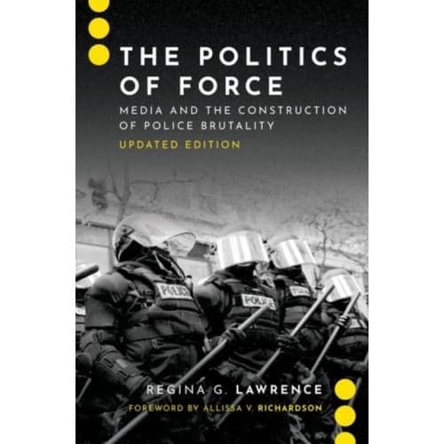 The Politics of Force (häftad, eng)
