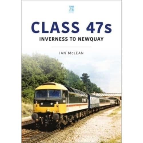 Class 47s: Inverness to Newquay 1987-88 (häftad, eng)