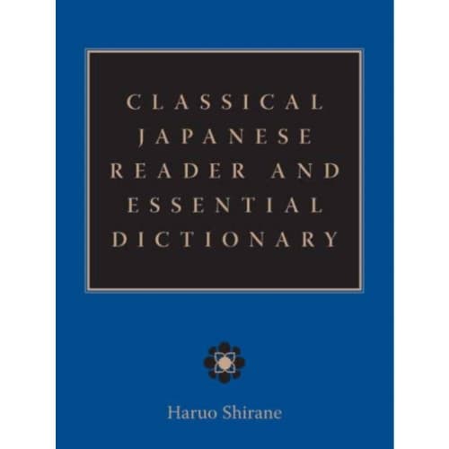 Classical Japanese Reader and Essential Dictionary (inbunden, eng)