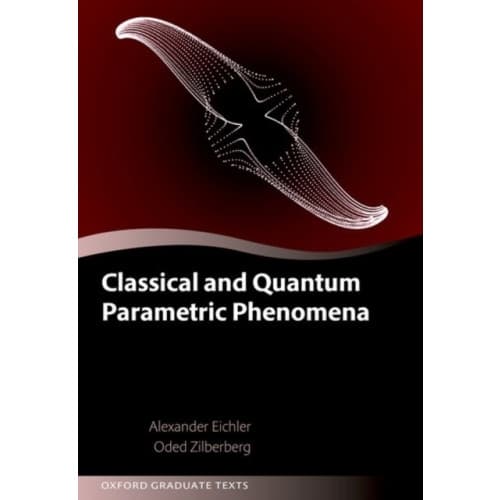 Classical and Quantum Parametric Phenomena (inbunden, eng)