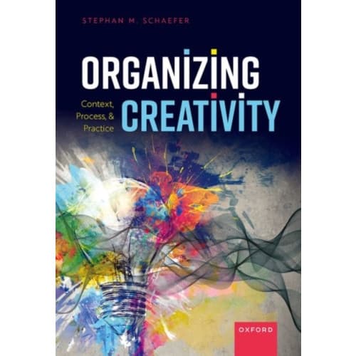 Organizing Creativity (inbunden, eng)