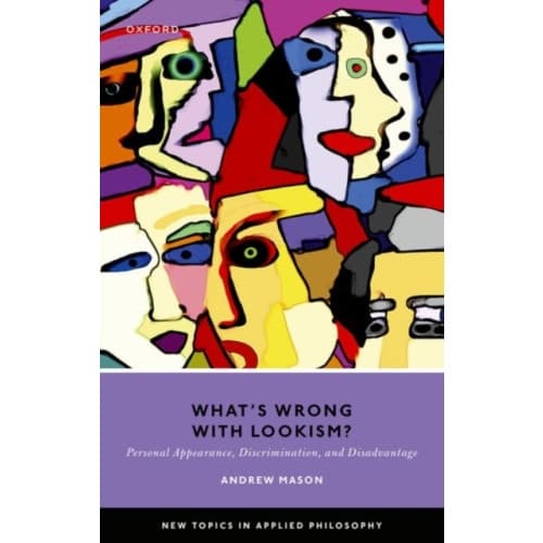 What's Wrong with Lookism? (inbunden, eng)