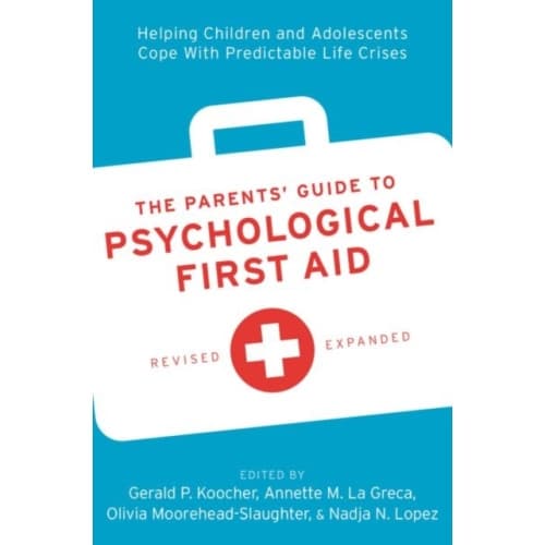 The Parents' Guide to Psychological First Aid (häftad, eng)