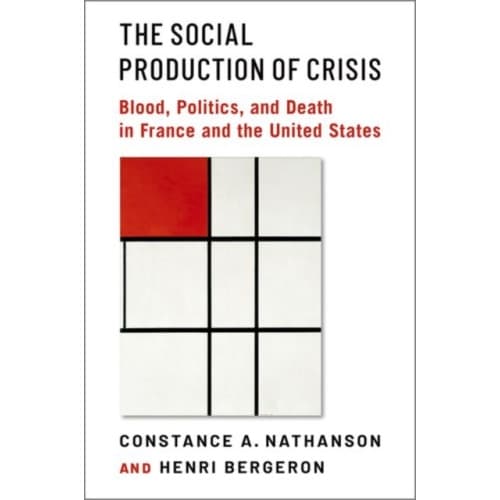 The Social Production of Crisis (inbunden, eng)