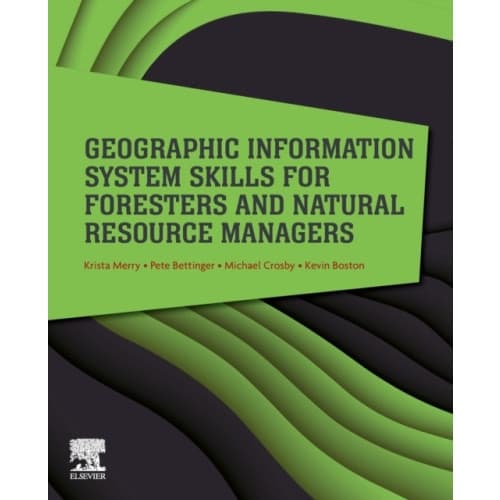 Geographic Information System Skills for Foresters and Natural Resource Managers (häftad, eng)