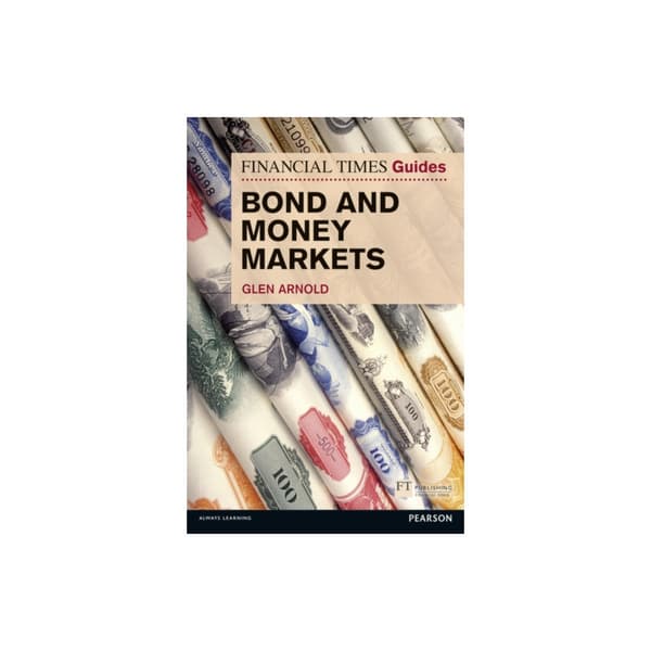 Financial Times Guide to Bond and Money Markets, The (häftad, eng)