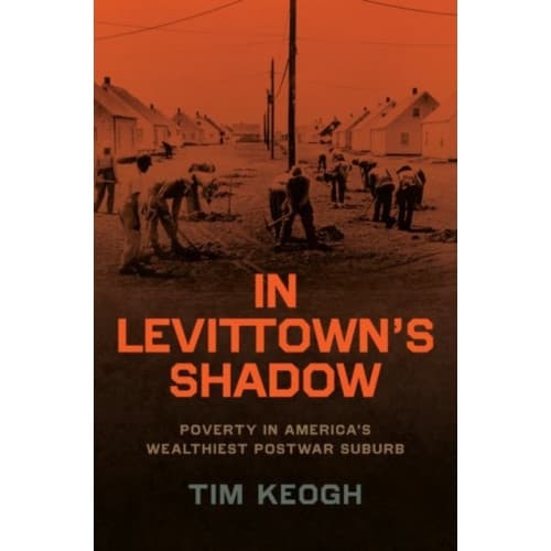In Levittown’s Shadow (inbunden, eng)