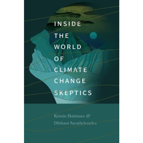 Inside the World of Climate Change Skeptics (häftad, eng)