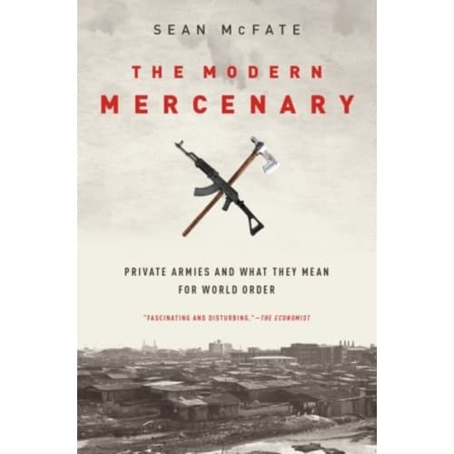 The Modern Mercenary (häftad, eng)