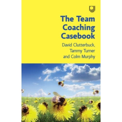 The Team Coaching Casebook (häftad, eng)