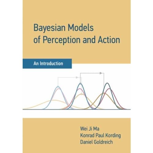 Bayesian Models of Perception and Action (inbunden, eng)