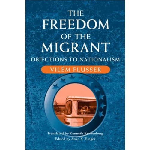 The Freedom of the Migrant (häftad, eng)