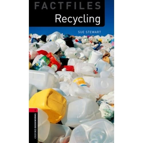 Oxford Bookworms Library Factfiles: Level 3:: Recycling (häftad, eng)