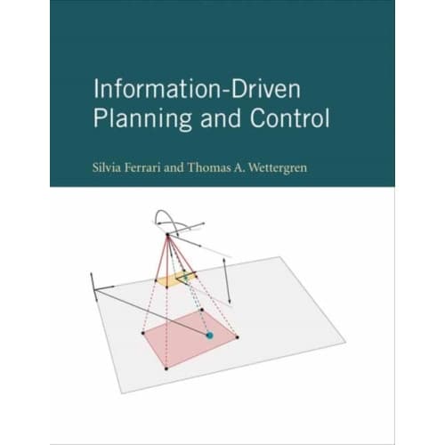 Information-Driven Planning and Control (inbunden, eng)