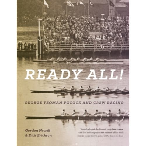 Ready All! George Yeoman Pocock and Crew Racing (häftad, eng)