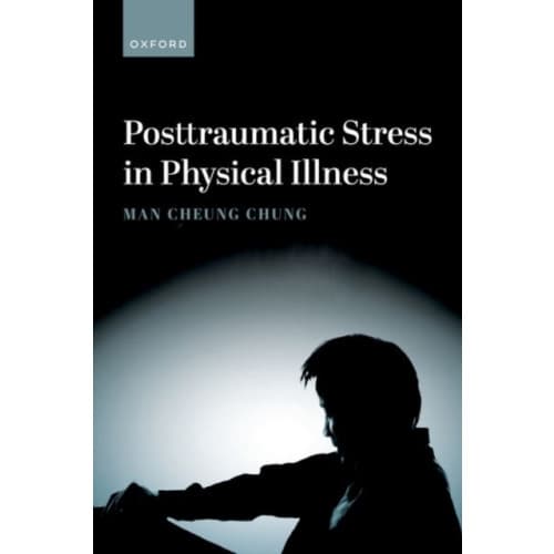 Posttraumatic Stress in Physical Illness (häftad, eng)