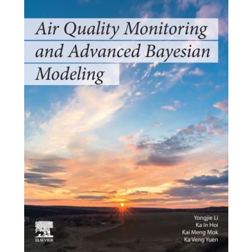 Air Quality Monitoring and Advanced Bayesian Modeling (häftad, eng)